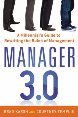 Manager 3.0: A Millennial's Guide to Rewriting ... 0814432891 Book Cover