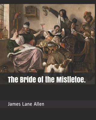 The Bride of the Mistletoe. 1794648240 Book Cover