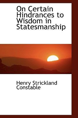 On Certain Hindrances to Wisdom in Statesmanship 1103246119 Book Cover