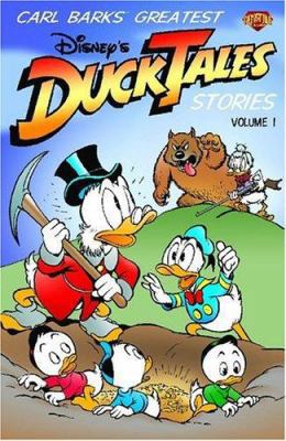 Carl Barks' Greatest Ducktales Stories, Volume 1 1888472367 Book Cover