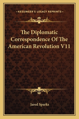 The Diplomatic Correspondence Of The American R... 1163637726 Book Cover