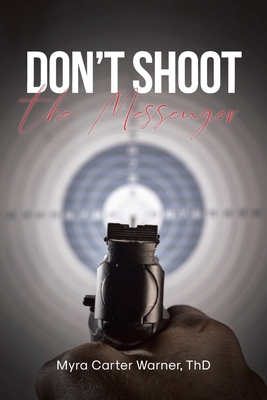 Don't Shoot the Messenger B0F171YD2K Book Cover