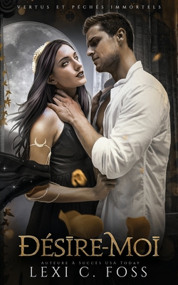 Désire-moi [French] 1685302149 Book Cover