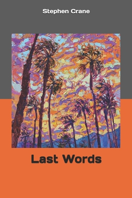 Last Words 169125746X Book Cover