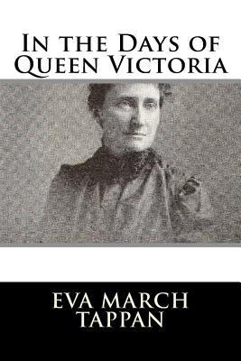 In the Days of Queen Victoria 1986172155 Book Cover