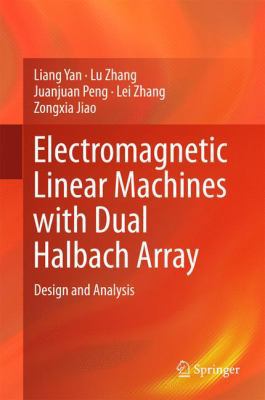 Electromagnetic Linear Machines with Dual Halba... 9811023077 Book Cover