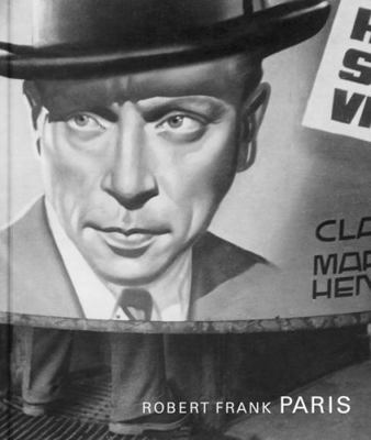 Robert Frank: Paris 3865215246 Book Cover