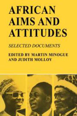 African Aims and Attitudes: Selected Documents 0521204267 Book Cover