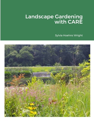 Landscape Gardening with CARE 1329114426 Book Cover