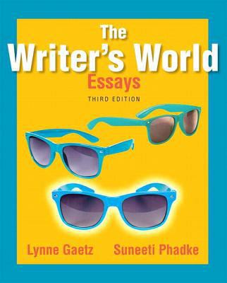 The Writer's World: Essays Plus MyLab Writing w... 0134038207 Book Cover