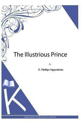 The Illustrious Prince 1494483645 Book Cover