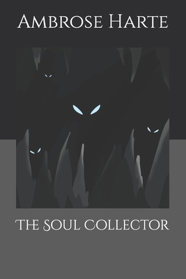 The Soul Collector B0F74RYXJ7 Book Cover