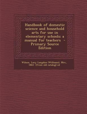 Handbook of Domestic Science and Household Arts... 1287678742 Book Cover