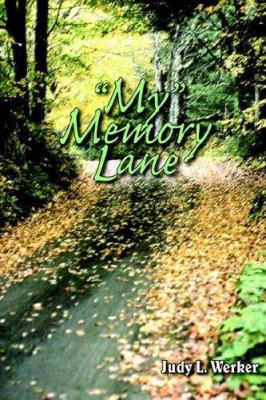 "My" Memory Lane 1420856081 Book Cover