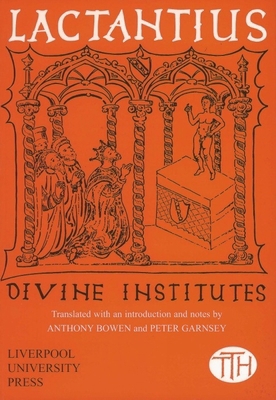 Lactantius: Divine Institutes 0853239886 Book Cover