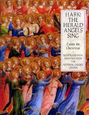 Hark! the Herald Angels Sing: Carols for Christmas 0671871463 Book Cover