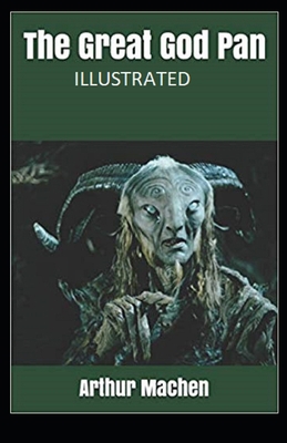 Paperback The Great God Pan Illustrated Book