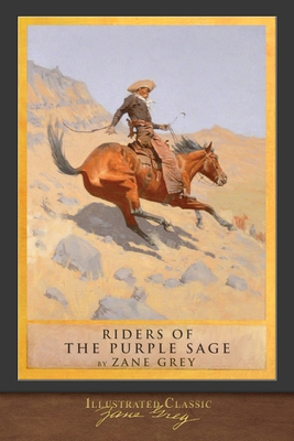 Riders of the Purple Sage: Illustrated Classic 1952433746 Book Cover