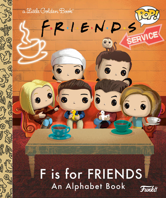 F Is for Friends: An Alphabet Book (Funko Pop!) 0593808991 Book Cover