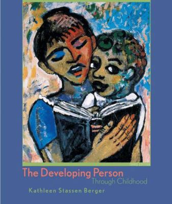 The Developing Person Through Childhood, Third ... 0716754657 Book Cover