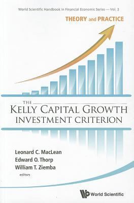 Kelly Capital Growth Investment Criterion, The:... 9814383139 Book Cover