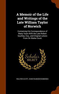 A Memoir of the Life and Writings of the Late W... 1345880952 Book Cover