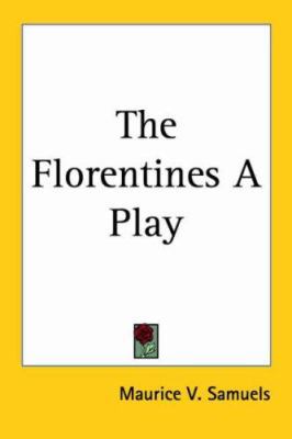 The Florentines A Play 1417900180 Book Cover