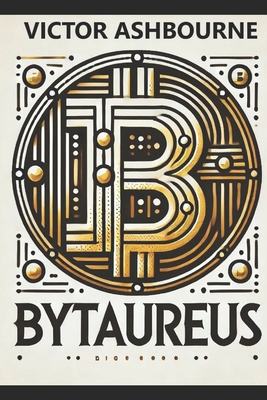 ₿ytaureus B0DX16F1V7 Book Cover