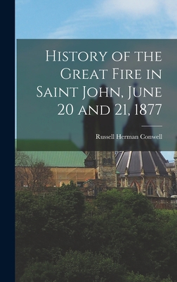 History of the Great Fire in Saint John, June 2... B0BQCVGN72 Book Cover