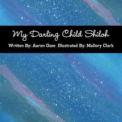 My Darling Child Shiloh 1365332527 Book Cover