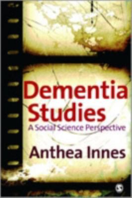 Dementia Studies: A Social Science Perspective 1412921635 Book Cover