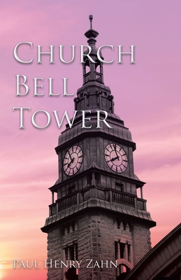 Church Bell Tower 1489742190 Book Cover