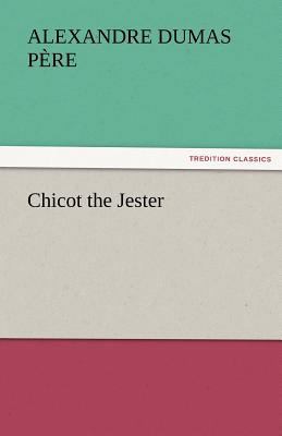 Chicot the Jester 3842430078 Book Cover