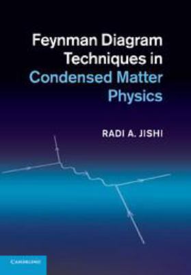 Feynman Diagram Techniques in Condensed Matter ... 113917777X Book Cover
