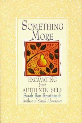 Something More: Excavating Your Authentic Self [Large Print] 0783886527 Book Cover