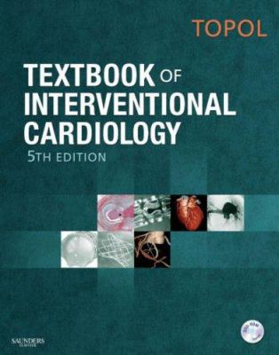 Textbook of Interventional Cardiology [With DVD] 1416048359 Book Cover