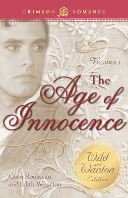 The Age of Innocence: The Wild and Wanton Editi... 1440574901 Book Cover