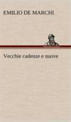 Vecchie cadenze e nuove [German] 3849123642 Book Cover