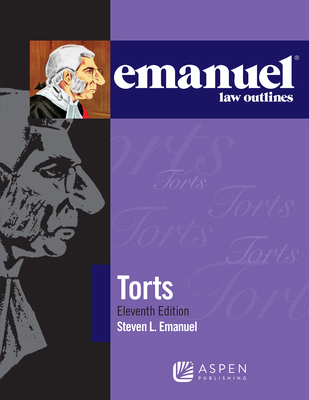 Emanuel Law Outlines for Torts 1543807577 Book Cover