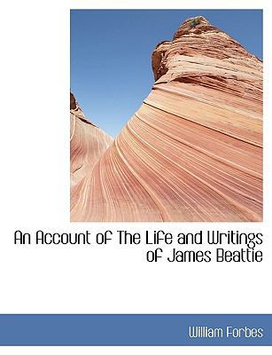 An Account of the Life and Writings of James Be... 1140166476 Book Cover