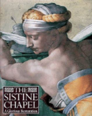 The Sistine Chapel: A Glorious Restoration 0810938405 Book Cover