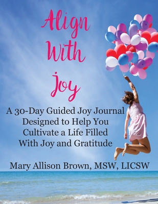 Align With Joy 1979442649 Book Cover