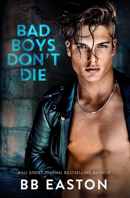 Bad Boys Don't Die B0CHL1NM46 Book Cover