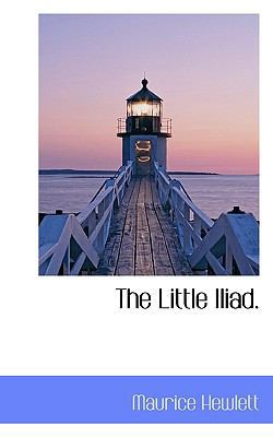 The Little Iliad. 1117316645 Book Cover