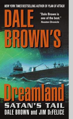 Dale Brown's Dreamland: Satan's Tail B002XQ817S Book Cover