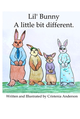 Lil' Bunny: A little bit different. B0DK389CGP Book Cover