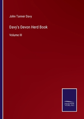 Davy's Devon Herd Book: Volume III 3375135963 Book Cover