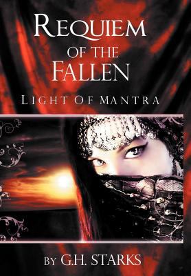 Requiem of the Fallen Part I: Light of Mantra 1469174154 Book Cover
