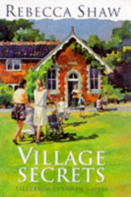 VILLAGE SECRETS: TALES FROM TURNHAM MALPAS. 0752811762 Book Cover