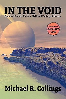 In the Void: Poems of Science Fiction, Myth and... 1434457613 Book Cover